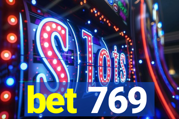 bet 769